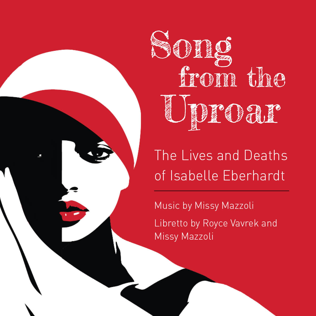 City Opera Vancouver Presents: Song from the Uproar: The Lives and Deaths of (Swiss) Isabelle Eberhardt
